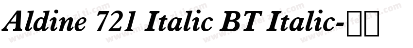 Aldine 721 Italic BT Italic字体转换